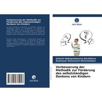 Verbesserung der Methodik zur Förderung des selbstständigen Denkens von Kindern von Verlag Unser Wissen