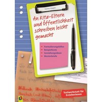 An Kita-Eltern und Öffentlichkeit schreiben leicht gemacht von Verlag an der Ruhr