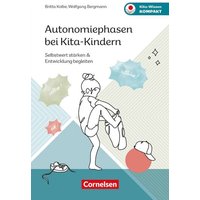 Autonomiephasen bei Kita-Kindern von Verlag an der Ruhr