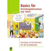 Basics für Vertretungslehrerinnen und -lehrer von Verlag an der Ruhr