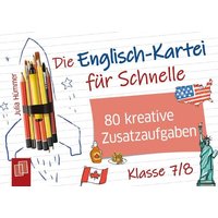 Die Englisch-Kartei für Schnelle - Klasse 7/8 von Verlag an der Ruhr GmbH