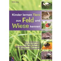 Kinder lernen Tiere aus Feld und Wiese kennen von Verlag an der Ruhr