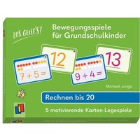 Los geht's! Bewegungsspiele für Grundschulkinder - Rechnen bis 20 von Verlag an der Ruhr