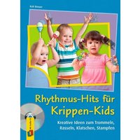 Rhythmus-Hits für Krippen-Kids von Verlag an der Ruhr