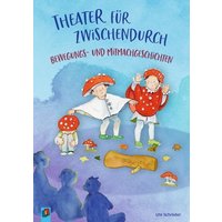 Theater für zwischendurch – Bewegungs- und Mitmachgeschichten von Verlag an der Ruhr