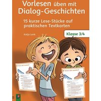 Vorlesen üben mit Dialog-Geschichten - Klasse 3/4 von Verlag an der Ruhr