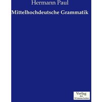 Mittelhochdeutsche Grammatik von Verlag der Wissenschaften