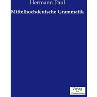 Mittelhochdeutsche Grammatik von Verlag der Wissenschaften