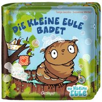 Die kleine Eule badet. Mein Badebuch Die kleine Eule badet. Mein Badebuch von Oetinger