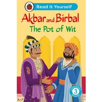 Akbar and Birbal The Pot of Wit: Read It Yourself - Level 3 Confident Reader von Ladybird