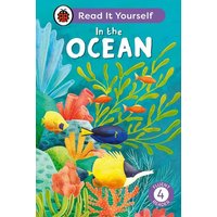 In the Ocean: Read It Yourself - Level 4 Fluent Reader von Vermilion