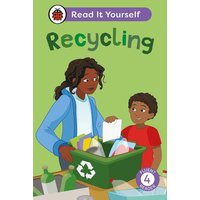 Recycling: Read It Yourself - Level 4 Fluent Reader von Ladybird