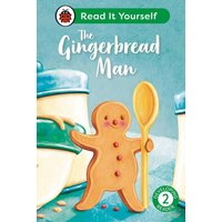 The Gingerbread Man: Read It Yourself - Level 2 Developing Reader von Vermilion