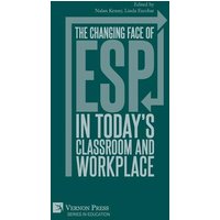 The changing face of ESP in today's classroom and workplace von Vernon Press