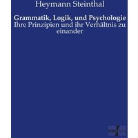 Grammatik, Logik, und Psychologie von Vero Verlag