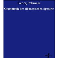 Grammatik der albanesischen Sprache von Vero Verlag