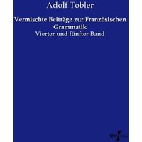 Vermischte Beiträge zur Französischen Grammatik von Vero Verlag