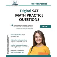 Digital SAT Math Practice Questions von Vibrant Publishers