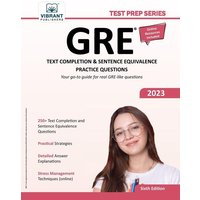 GRE Text Completion and Sentence Equivalence Practice Questions von Vibrant Publishers