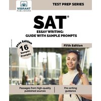 SAT Essay Writing von Vibrant Publishers