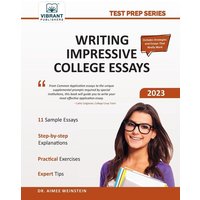 Writing Impressive College Essays von Vibrant Publishers