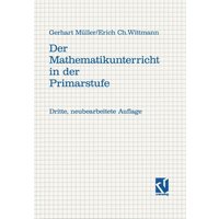 Der Mathematikunterricht in der Primarstufe von Vieweg & Teubner