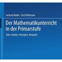 Der Mathematikunterricht in der Primarstufe von Vieweg & Teubner