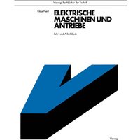 Elektrische Maschinen und Antriebe von Vieweg & Teubner