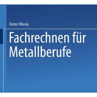 Fachrechnen für Metallberufe von Vieweg & Teubner