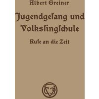 Jugendgesang und Volkssingschule von Vieweg & Teubner