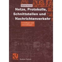 Netze, Protokolle, Schnittstellen und Nachrichtenverkehr von Vieweg & Teubner