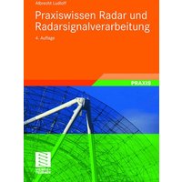 Praxiswissen Radar und Radarsignalverarbeitung von Vieweg & Teubner