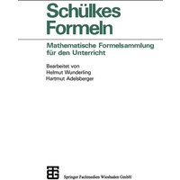 Schülkes Formeln von Vieweg & Teubner