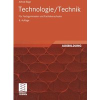 Technologie / Technik für Fachgymnasien und Fachoberschulen von Vieweg & Teubner