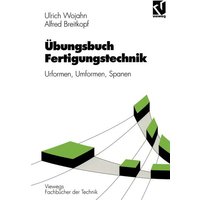 Übungsbuch Fertigungstechnik von Vieweg & Teubner