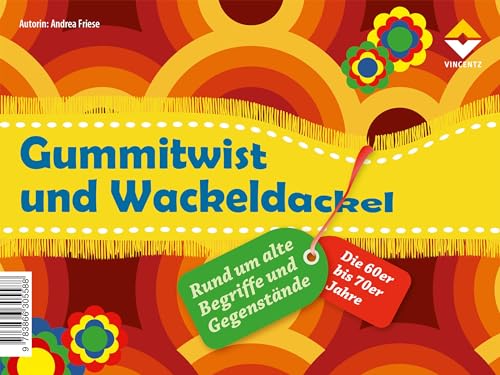 Vincentz Network GmbH & C Gummitwist und Wackeldackel von Vincentz Network GmbH & C