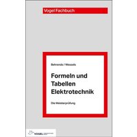 Formeln und Tabellen Elektrotechnik von Vogel Communications Group GmbH & Co. KG