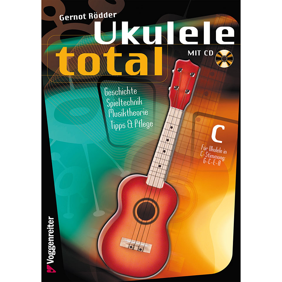 Voggenreiter Ukulele Total (C-Stimmung) Lehrbuch von Voggenreiter