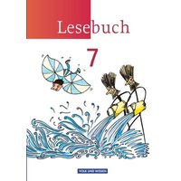 Lesebuch 7. Schuljahr. Schülerbuch. von Volk und Wissen Verlag