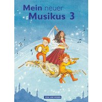 Mein neuer Musikus 3. Schuljahr - Schülerbuch von Volk und Wissen Verlag