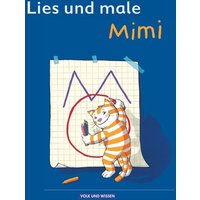 Meine Fibel. Lies und male mit Mimi von Volk und Wissen Verlag