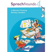 Sprachfreunde 4. Schuljahr. 5-Minuten Training 'Richtig schreiben'. von Volk und Wissen Verlag