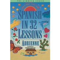 Spanish in 32 Lessons von W. W. Norton & Company