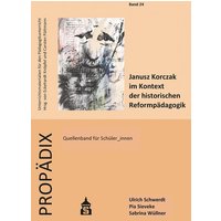 Janusz Korczak im Kontext der historischen Reformpädagogik von Wbv Media