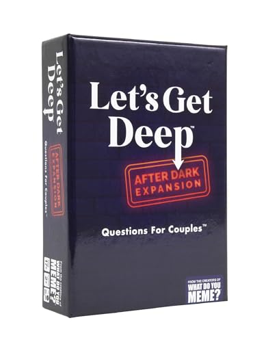 WHAT DO YOU MEME? Let's Get Deep: After Dark Expansion Pack - Entwickelt, um hinzugefügt zu Werden, um zu Let's Get Deep Core Partyspiel - Das Beziehungsspiel voller Fragen für Paare von WHAT DO YOU MEME?