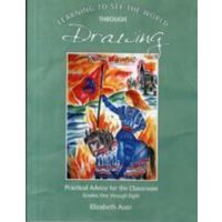 Learning To See the World Through Drawing von Waldorf Publications