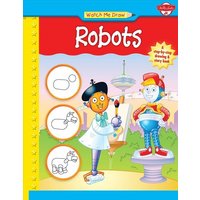 Watch Me Draw Robots von Quarto Publishing Group USA