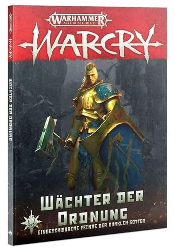Warhammer - Warcry Wächter der Ordnung DE Warhammer - Warcry Wächter der Ordnung DE von Warhammer