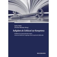 Aufgaben als Schlüssel zur Kompetenz von Waxmann Verlag GmbH