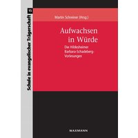 Aufwachsen in Würde von Waxmann Verlag GmbH